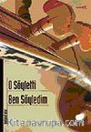 O Söyletti Ben Söyledim