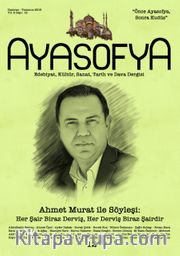 Ayasofya Dergisi Sayı 12 - Ahmet Murat ile Söyleşi