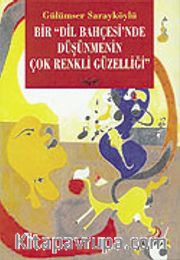 Bir Dil Bahçesinde Düşünmenin Çok Renkli Güzelliği