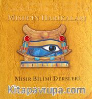 Mısır'ın Harikaları / Mısır Bilimi Dersleri