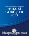 Hukuki Görüşler 2013