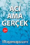 Acı Ama Gerçek