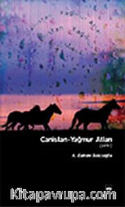 Canistan / Yağmur Atları