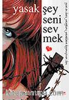Yasak Şey Seni Sevmek