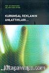 Kurumsal Reklamın Anlattıkları