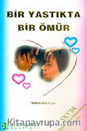 Bir Yastıkta Bir Ömür