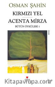 Kırmızı Yel - Acenta Mirza