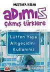 Adımız Çıkmış Türklere