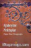 Ağabeyime Mektuplar