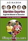 Köprüden Geçerken Ergenlik Dönemi ve Sorunları