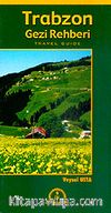 Trabzon Gezi Rehberi / Travel Guide