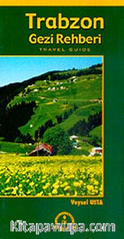 Trabzon Gezi Rehberi / Travel Guide