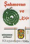 Şahmeran ve Keje