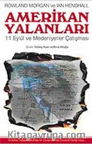 Amerikan Yalanları / 11 Eylül ve Medeniyetler Çatışması