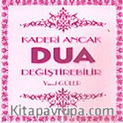 Kaderi Ancak Dua Değiştirebilir