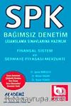 Finansal Sistem ve Sermaye Piyasası Mevzuatı & SPK Bağımsız Denetim Lisanslama Sınavlarına Hazırlık