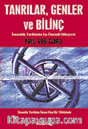 Tanrılar, Genler ve Bilinç