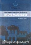Konya Atatürk Evi & Mustafa Kemal Atatürk'ün Hatırası