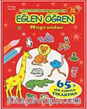 Hayvanlar / Çıkartmalı Eğlen Öğren Dizisi