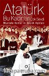 Atatürk Bu Kadınları Çok Sevdi