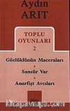 Toplu Oyunları 2 / Gözlüklünün Maceraları-Sansür Var-Anarfişt Avcıları