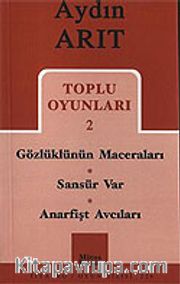 Toplu Oyunları 2 / Gözlüklünün Maceraları-Sansür Var-Anarfişt Avcıları