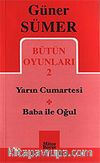 Bütün Oyunları 2 / Yarın Cumartesi-Baba ile Oğul
