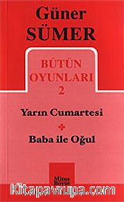 Bütün Oyunları 2 / Yarın Cumartesi-Baba ile Oğul