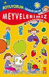 Meyvelerimiz / Boyama Kitabı