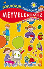 Meyvelerimiz / Boyama Kitabı