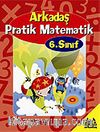 Arkadaş Pratik Matematik 6. Sınıf