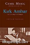 Kırk Ambar 2 / Lehçe-t-ül Hakayık