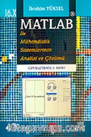 Matlab ile Mühendislik Sistemlerinin Analizi ve Çözümü