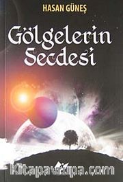 Gölgelerin Secdesi