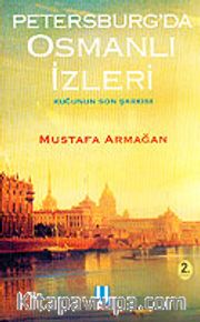 Petersburg'da Osmanlı İzleri / Kuğunun Son Şarkısı