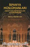 İspanya Müslümanları / Hıristiyanlaştırılmaları ve Sürülmeleri