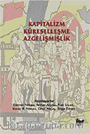 Kapitalizm Küreselleşme Azgelişmişlik