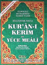 Kur'an-ı Kerim ve Yüce Meali / Bilgisayar Hatlı - Fihristli - Cami Boy (Kod:151)