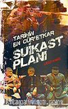 Tarihin En Cür'etkar Suikast Planı
