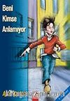 Beni Kimse Anlamıyor