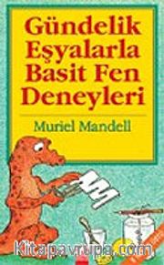Gündelik Eşyalarla Basit Fen Deneyleri