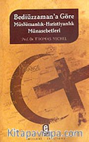 Bediüzzaman'a Göre Müslümanlık-Hıristiyanlık Münasebetleri