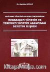 Merkezden Yönetim ve Yerinden Yönetim Arasındaki Denetim İlişkisi