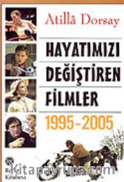 Hayatımızı Değiştiren Filmler 1995-2005