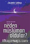 Neden Müslüman Oldular?