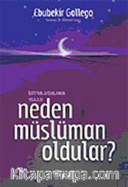 Neden Müslüman Oldular?
