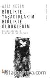 Birlikte Yaşadıklarım Birlikte Öldüklerim