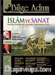Bilge Adam Sayı: 13-14 Güz-Kış / Üç Aylık Düşünce Kültür ve Edebiyat Dergisi