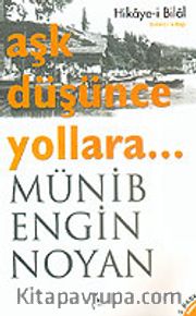 Aşk Düşünce Yollara...