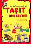 Dinç Kafa'dan Yorumlarıyla Taşıt Edebiyatı
